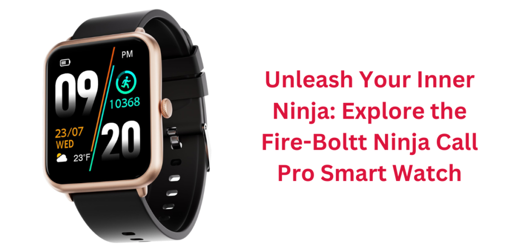 Fire-Boltt Ninja Call Pro Smart Watch