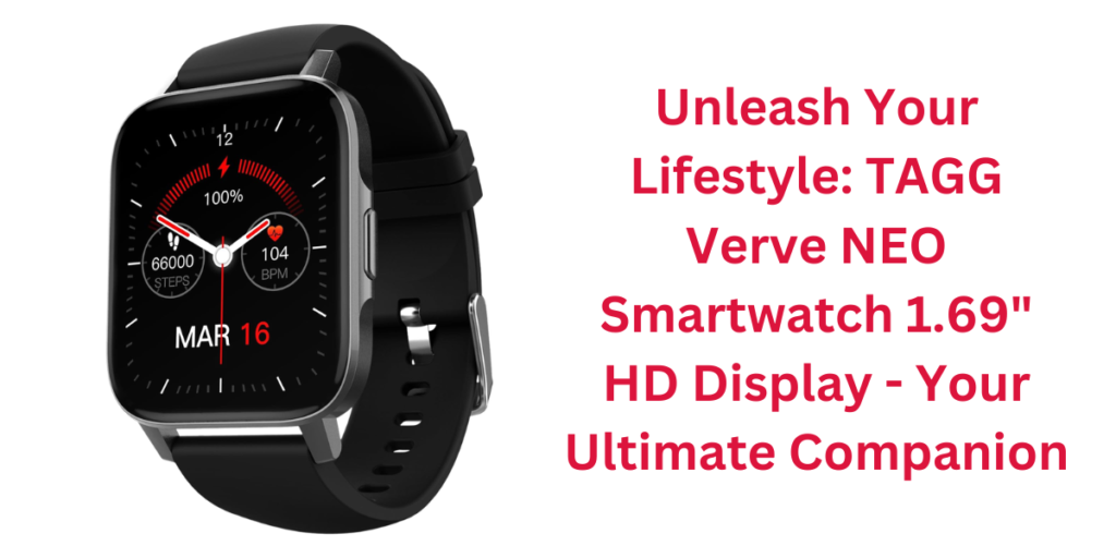 TAGG Verve NEO Smartwatch